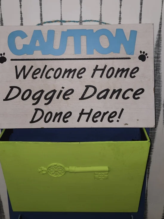 Doggie Dance Welcome Home Wooden Dog Sign – “Caution” Pet Wall Decor