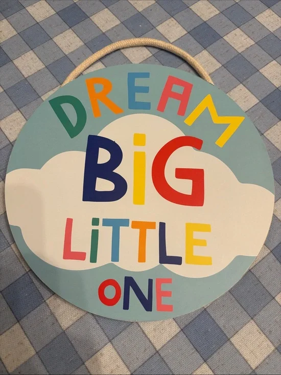 Dream Big Little One Colorful Round Wall Sign