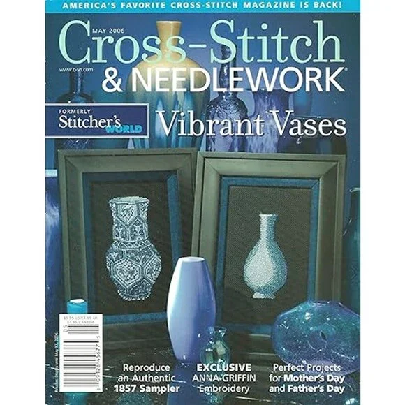 Vintage May 2006 Cross-Stitch and Needlework Magazine Vibrant Vases Patterns