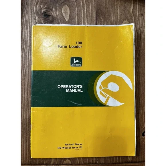 John Deere 100 Farm Loader Operators‎ Manual OM-W28525 Issue K1