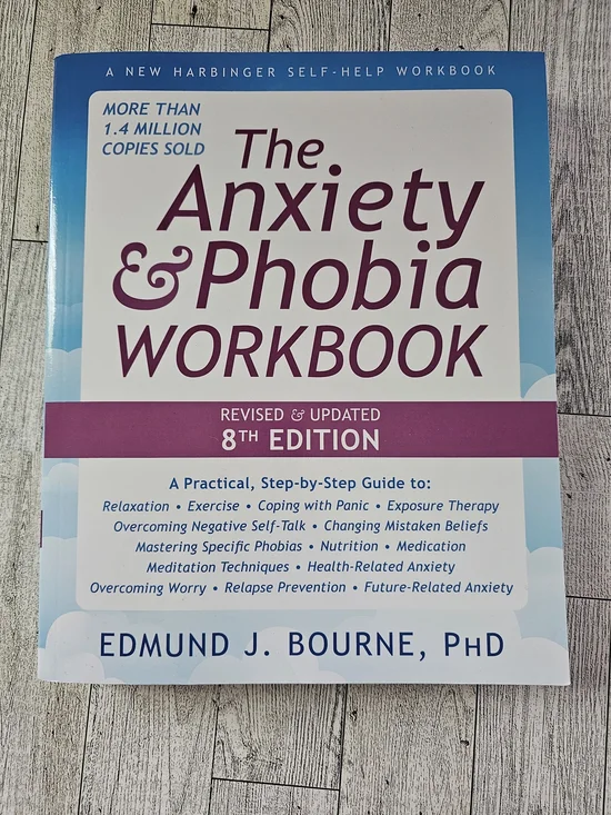 The Anxiety & Phobia Workbook 8th Edition