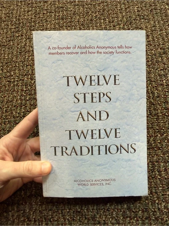 Twelve Steps and Twelve Traditions