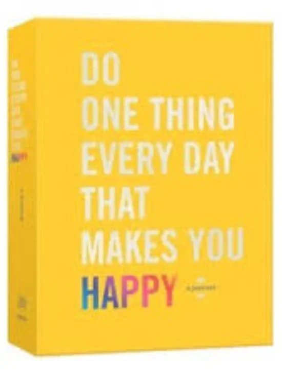 Do One Thing Every Day That Makes You Happy : A Journal Paperwork