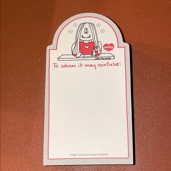 Cathy Cartoon Notepad - To whom it may confuse: VINTAGE 1985