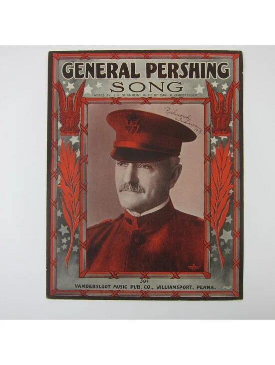 Sheet Music General Pershing One Step March Shannon Vandersloot WWI Antique 1918