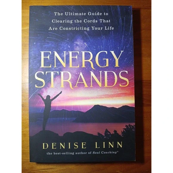 Energy Strands: The Ultimate Guide to Clearing the Cords That... - Linn,‎ Denise