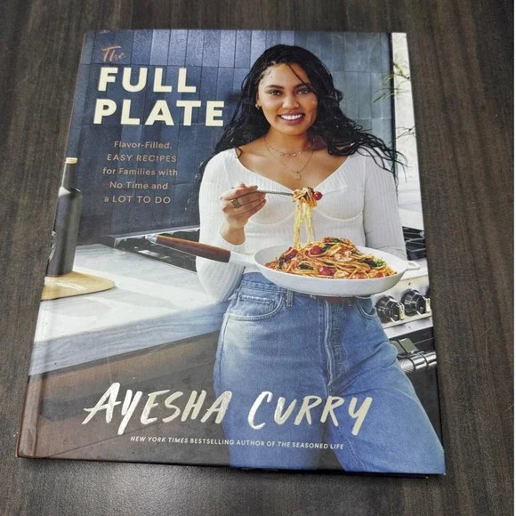 The Full Plate Ayesha Curry Flavor-Filled Easy Recipes Cookbook Hardcover‎ 2020