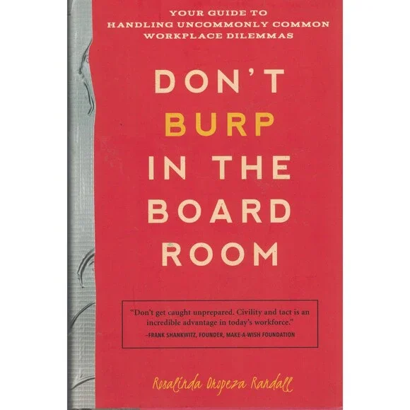 Don't Burp in the Boardroom