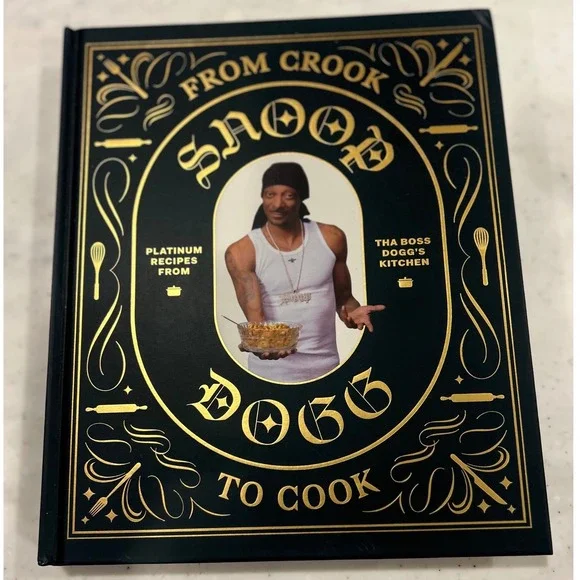 From Crook to Cook Snoop Dogg Cookbook Platinum Recipes Hardcover First Edition