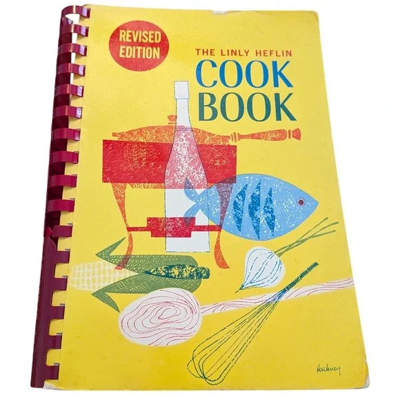 Vintage 1962‎ Linly Heflin Cook Book Revised Edition Birmingham Alabama Southern