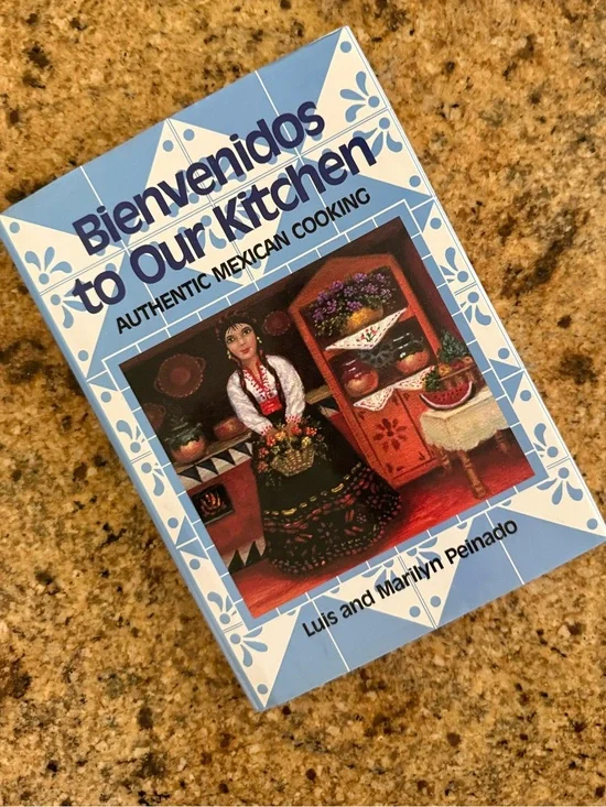 Bienvenidos to our Kitchen hardcover authentic Mexican cookbook
