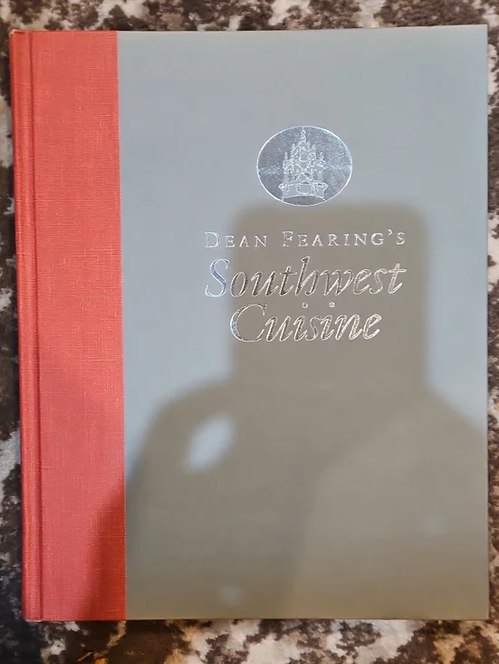 Dean Fearing's Southwest Cuisine Cookbook 1990 Hardback Mint Condition 244 Pages