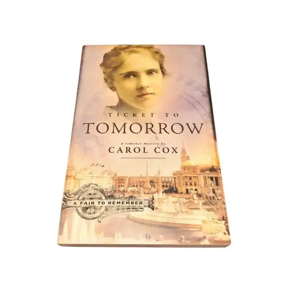 Ticket To Tomorrow A Fair To Remember Book 1 Carol Cox Paperback Romance Mystery