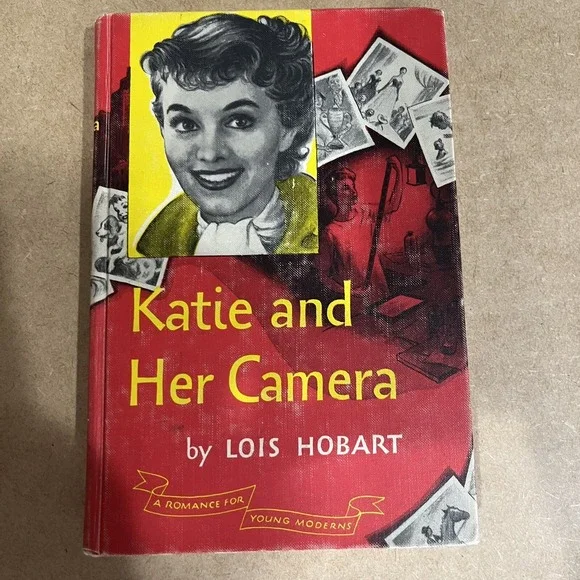 Katie And Her Camera Book By Lois Hobart Copyright 1955 Rec Library Edition VTG