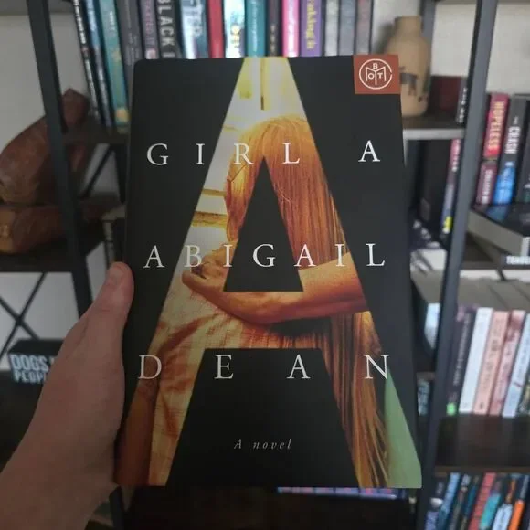 Girl A Abigail Dean Hardcover BOTM Book of the Month Edition