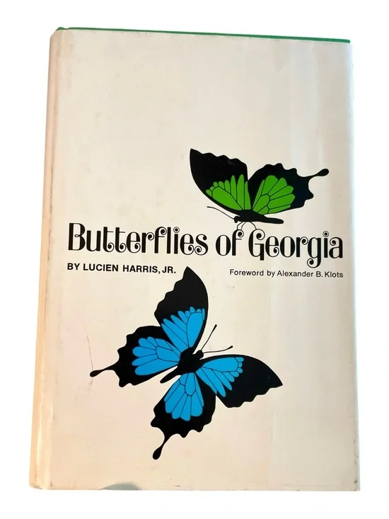 Vintage Butterflies of Georgia 1st Edition Lucien Harris Jr 1972 Color Plates