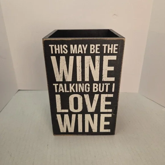 Primitives by Kathy Box Sign ~Wine Talking Wooden Shelf Sitter 7