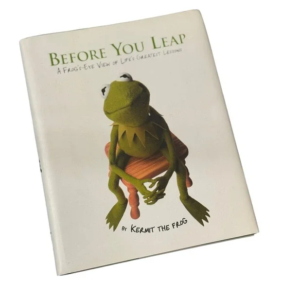 Kermit the Frog Before You Leap Hardcover Book 2006 First Edition Dust Jacket‎