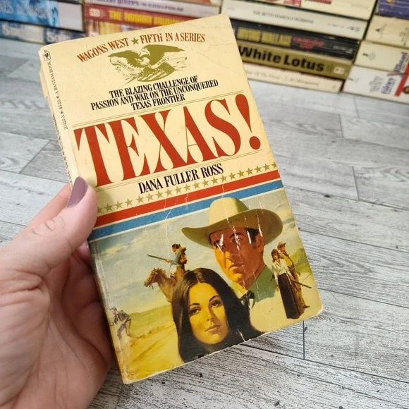 TEXAS Dana Fuller Ross Wagons West #5 1981 Bantam Paperback Historical Fiction