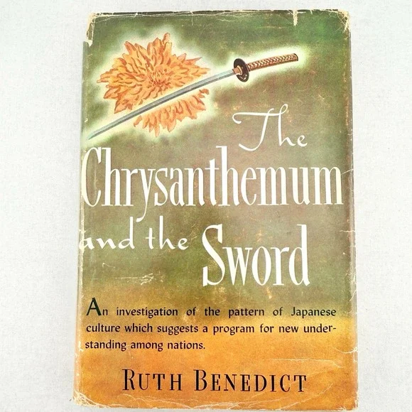 The Chrysanthemum and the Sword By Ruth Benedict 1946 Hardcover 1st Edition DJ