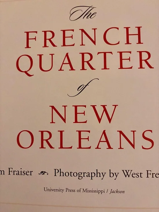 “The French Quarter of New Orleans” Hardback With Full Photographs