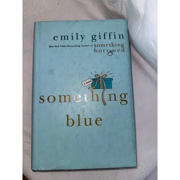Something Blue by Emily Giffin Hardcover Novel Fiction ISBN 0312323859