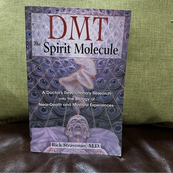 DMT: The Spirit Molecule by Dr. Rick‎ Strassman (2001, Paperback)