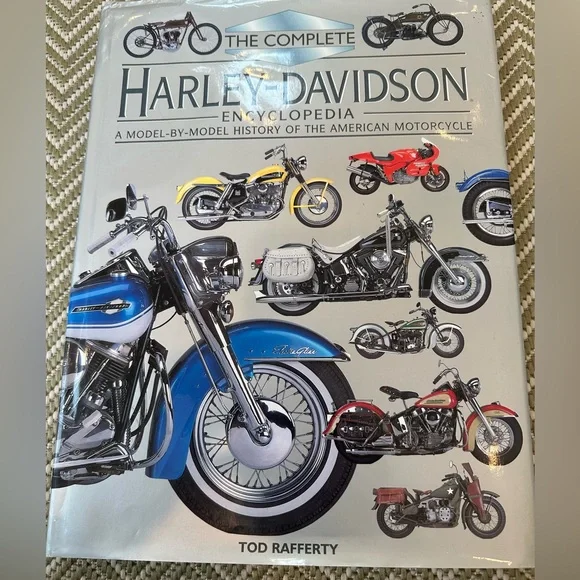The Complete Harley-Davidson Encyclopedia A Model by Model History of the …Book