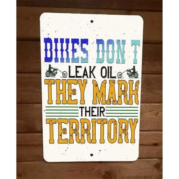 Bikes Dont Leak Oil Motorcycle 8x12‎ Metal Wall Sign Garage Poster