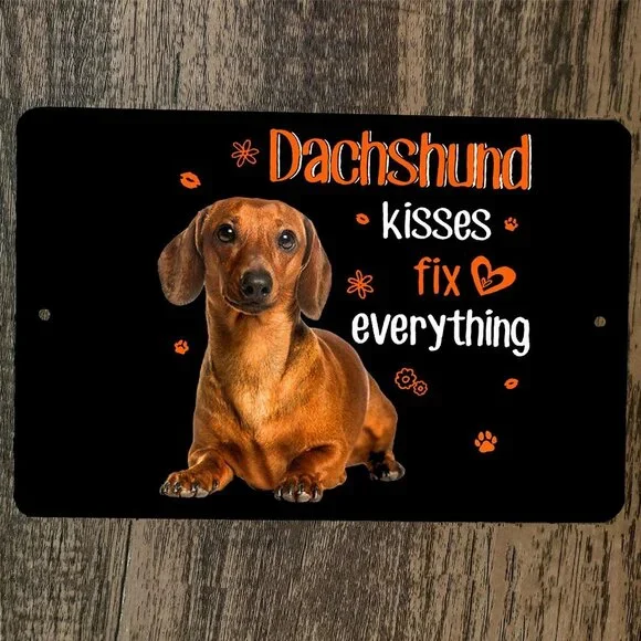 Dachshund Kisses Fix Everything 8x12‎ Metal Wall Sign Wiener Dog Animal Poster