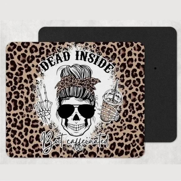 DEAD Inside But Caffeinated Leopard Mousepad
