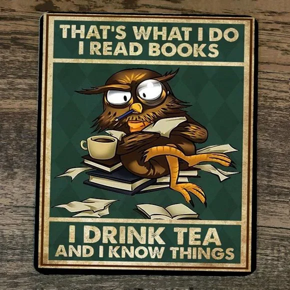 Mouse Pad Thats What‎ I Do Read Books Drink Tea Know Things