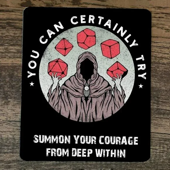 Mouse Pad You Can Certainly Try Dungeon Dragons D&D Summon Your Courage‎