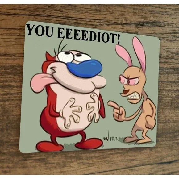 You Eeediot Ren and Stimpy Mouse‎ Pad
