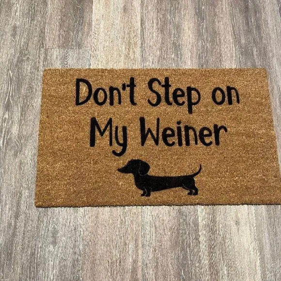 Don't Step on My Weiner decorative coir doormat