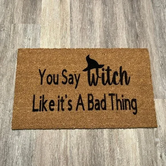 You Say Witch Like It's a Bad Thing decorative coir doormat