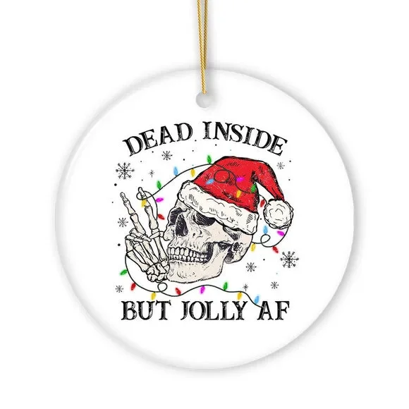 Dead Inside but Jolly AF Santa Skeleton Christmas Ornament, Dark Humor Emo Them