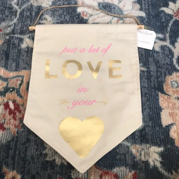 “Put a lot of Love in your Heart” Wall Decor