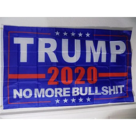 Trump 2020 No More BS Flags - 3 x 5 (Red\White\Blue)