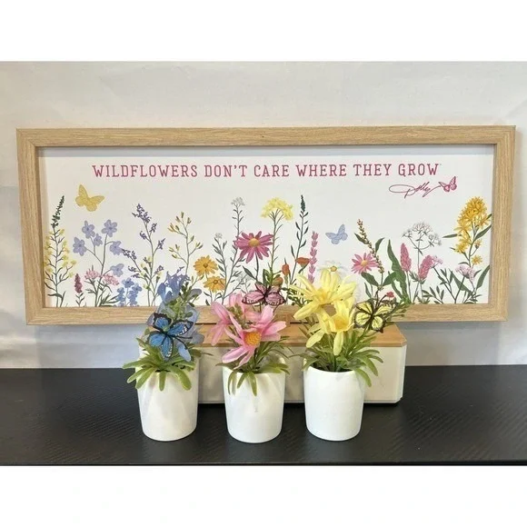 Dolly Parton Wildflower Spring 8X20 Sign & 3 Artificial Flowers w/ Butterfly