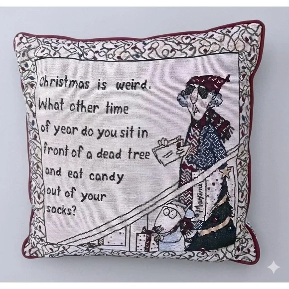 Maxine Hallmark Christmas Is Weird‎ Sarcastic Woven Tapestry Throw Pillow