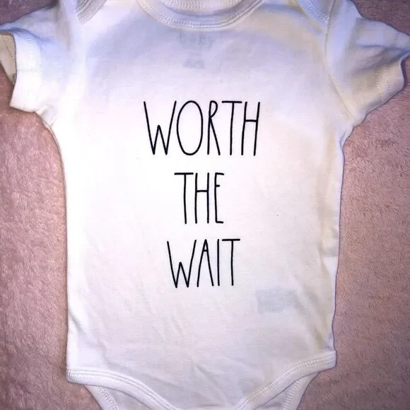 NWOT Baby 6-9M Rae Dunn Worth The Wait Onesie