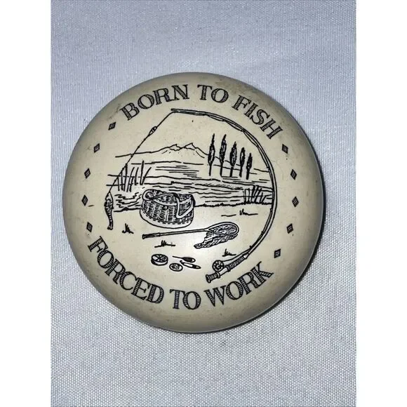 Fisherman Paper Weight BORN TO FISH FORCED TO‎ WORK Made In Great Britain