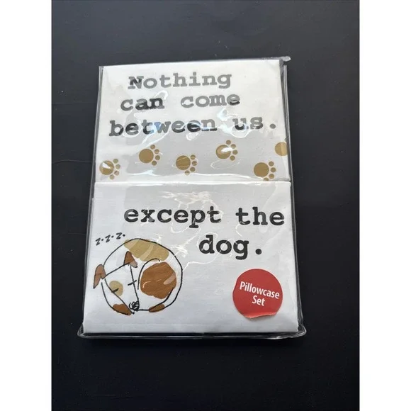 New Lot of 2 Pillowcases Set Dog Print Nothing Comes Between Us Except The Dog