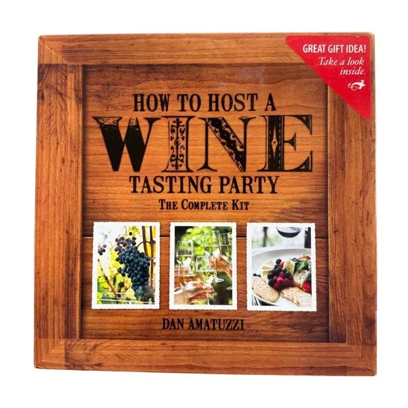 How To Host A Wine Tasting Party The Complete Kit Dan Amatazzi