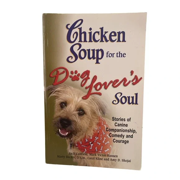 Chicken Soup for the Dog Lover's Soul‎ Stories Canine Companion Comedy