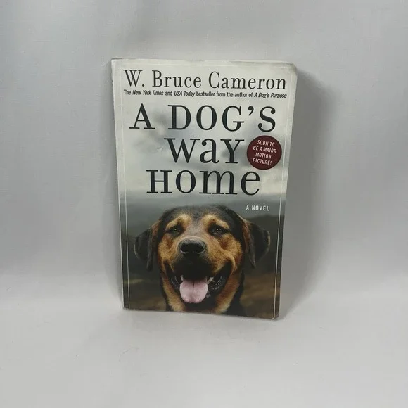 A Dog's Way‎ Home W. Bruce Cameron Trade Paperback Novel