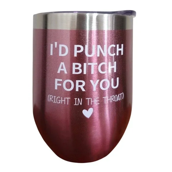 Wine‎ Tumbler Pink 12oz Stainless 'I'd Punch A B*tch For You' NWT