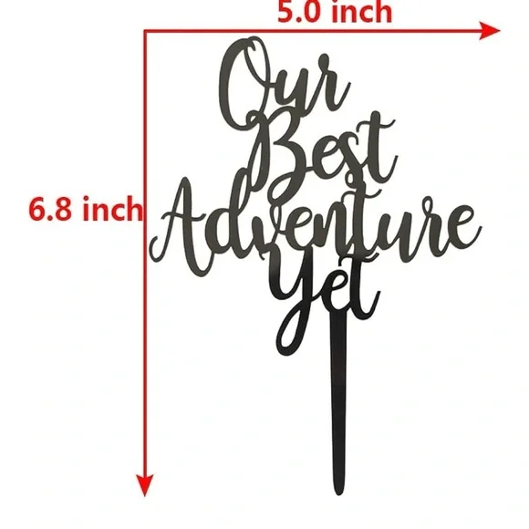 Black Acrylic Cake Topper - Our Best Adventure Yet NWT