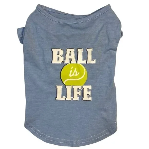 Lightweight Dog “Ball is Life” Statement Tee Shirt